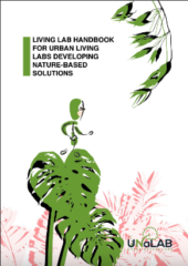 Living Lab Handbook: for Urban Living Labs Developing Nature-Based Solutions